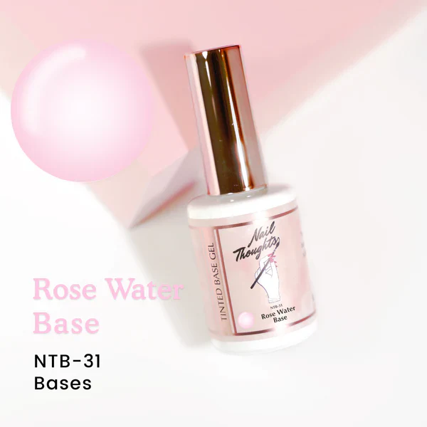 Nail Thoughts - NTB-31 Rose Water Base (Bottle/Pot)